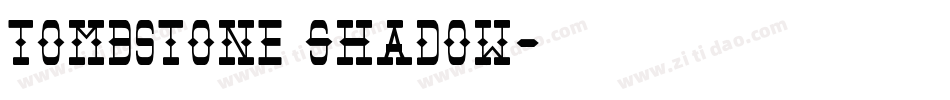 Tombstone Shadow字体转换